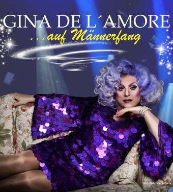 GINA DE L‘ AMORE auf Männerfang, © SI-Artistcompany